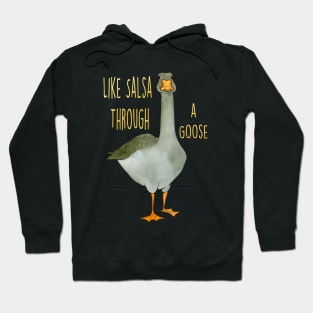 Salsa Through a Goose for Dark Shirts Hoodie